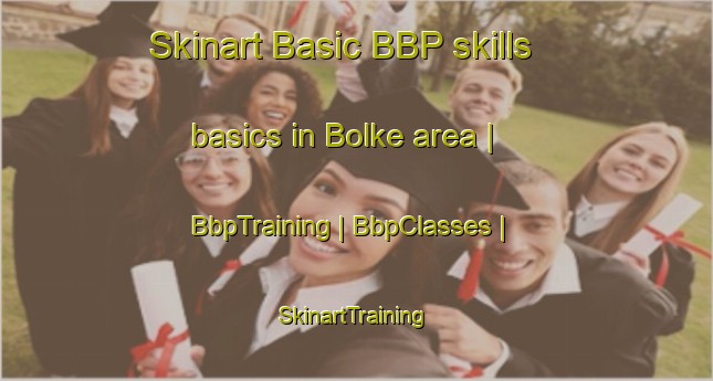 Skinart Basic BBP skills basics in Bolke area | BbpTraining | BbpClasses | SkinartTraining-Pakistan
